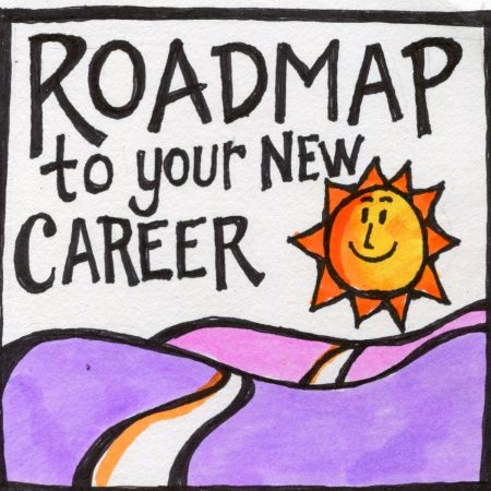 Roadmap To Your New Career